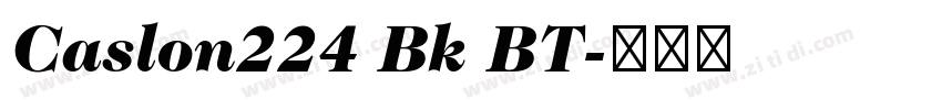 Caslon224 Bk BT字体转换